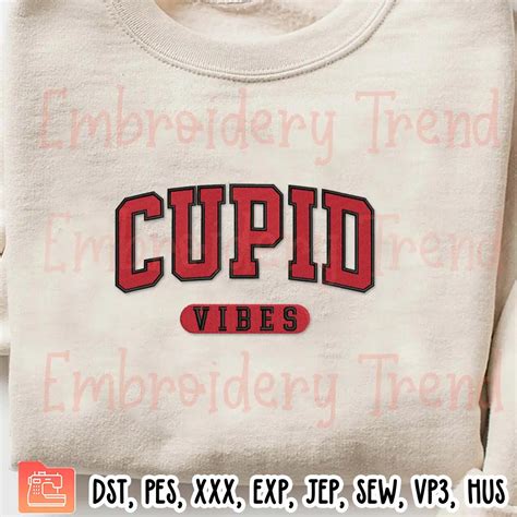 Cupid Vibes Embroidery Design Valentines Day Embroidery Digitizing Pes