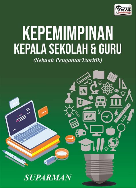 Kepemimpinan Kepala Sekolah Dan Guru Sebuah Pengantar Teoritik