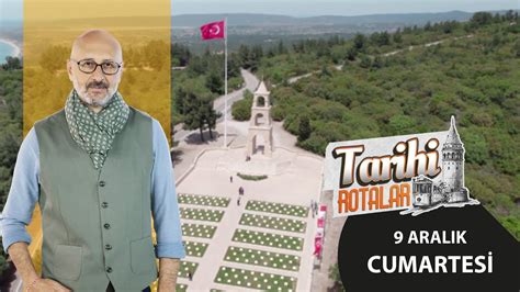 Tarihi Rotalar Çanakkale 38 Bölüm YouTube