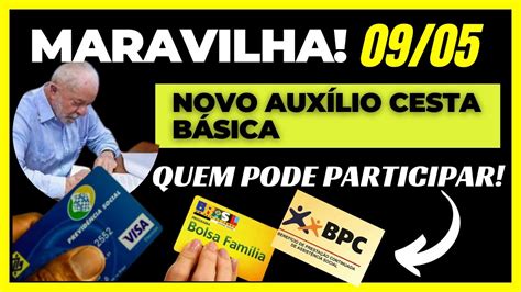 MARAVILHA BPC LOAS NOVO AUXÍLIO CESTA BÁSICA quem PODE RECEBER BPC