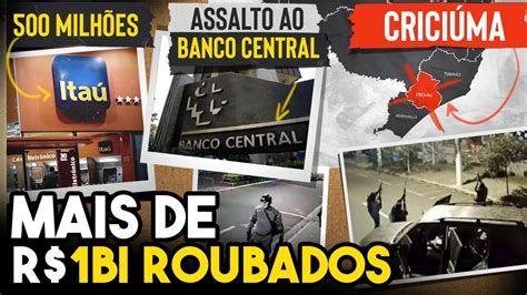 Maiores Assaltos Do Brasil Youtube