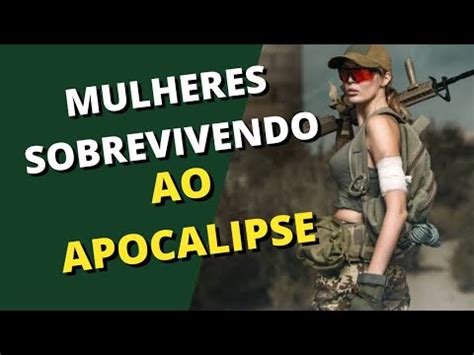 COMO SOBREVIVER AO APOCALIPSE ZUMBI SENDO MULHER YouTube