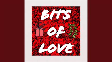 Bits Of Love Youtube