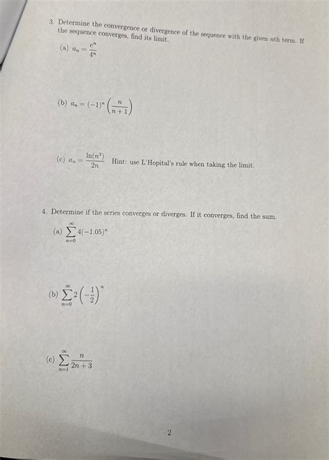 Solved Determine The Convergence Or Divergence Of The Chegg