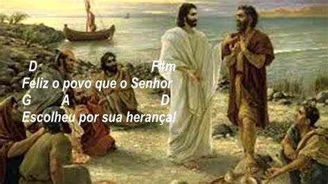 Salmo Feliz O Povo Que O Senhor Escolheu Por Sua Heran A Youtube