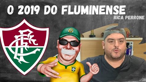 Rica Perrone Analisa A Temporada Do Fluminense YouTube