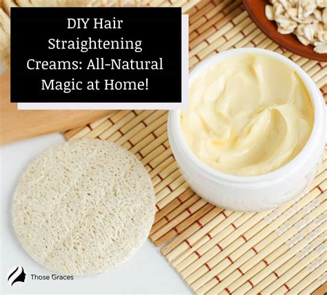 7 Diy Hair Straightening Creams All Natural Magic At Home