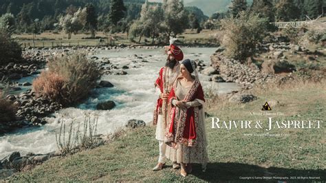 WEDDING FILM 2023 RAJVIR JASPREET KASHMIR SUNNY DHIMAN