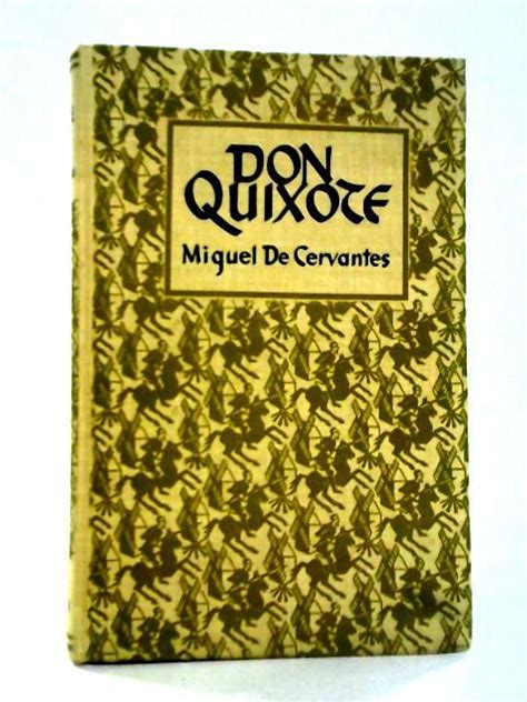 The Adventures Of Don Quixote De La Mancha By Miguel De Cervantes