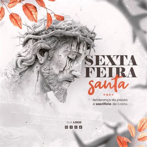 Sexta Feira Santa 29 de Março Lembrança da Paixão e Sacrifício de