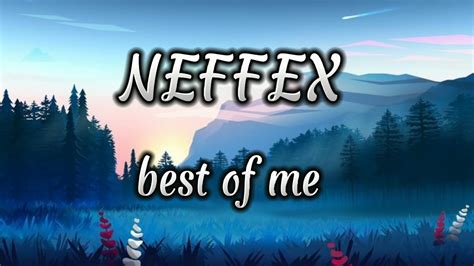 Neffex Best Of Me Lyrics Youtube