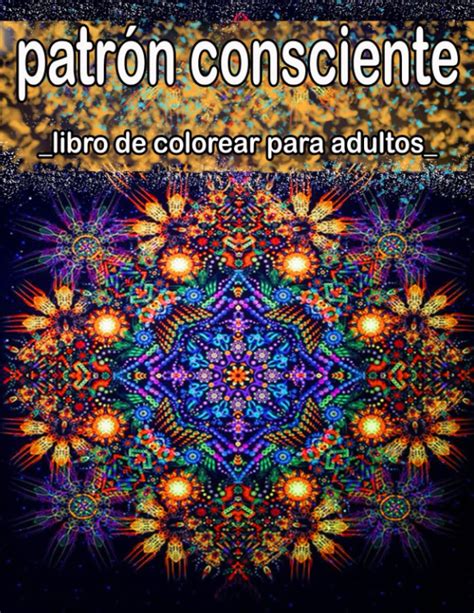 Buy libro de colorear para adultos patrón consciente libro de colorear