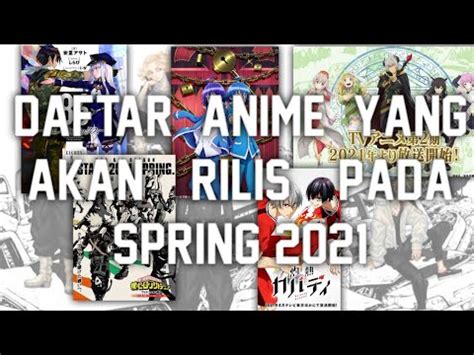 Daftar Anime Yang Akan Rilis Pada Spring Youtube