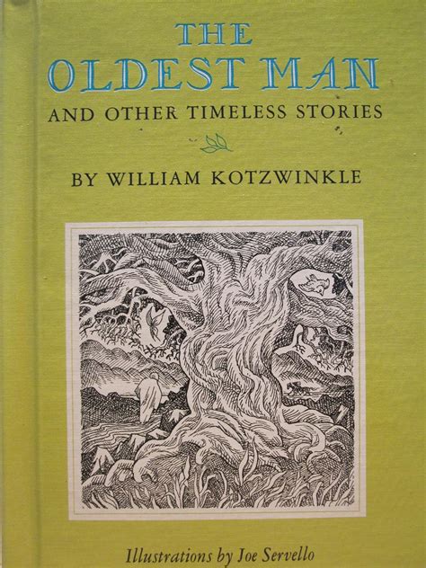 The Oldest Man And Other Timeless Stories Kotzwinkle William And Joe