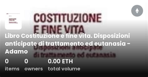 Libro Costituzione E Fine Vita Disposizioni Anticipate Di Trattamento