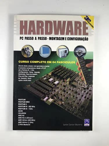 Livro Sobre Hardware - Livro Hardware Pc Passo A Passo - Montagem E Configuração Ijalde Darlan ...
