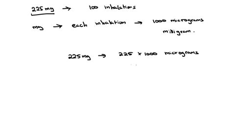 SOLVED: 13.A metered dose inhaler contains 225 mg of metaproterenol ...