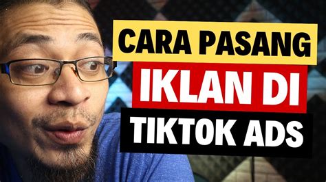 Cara Pasang Iklan Di TikTok Ads Untuk Pemula Panduan Terlengkap YouTube