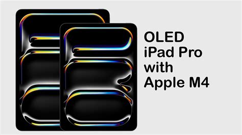 2024 Ipad Pro Thinnest Apple Product Packs Oled Display M4