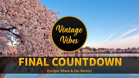 Europe Final Countdown Mave Zac Remix YouTube