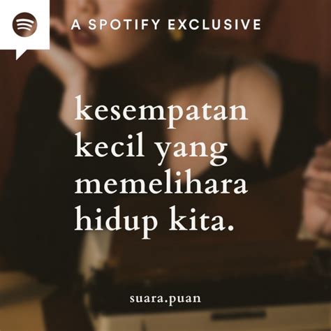 Kesempatan Kecil Yang Memelihara Hidup Kita Suara Puan Podcast On