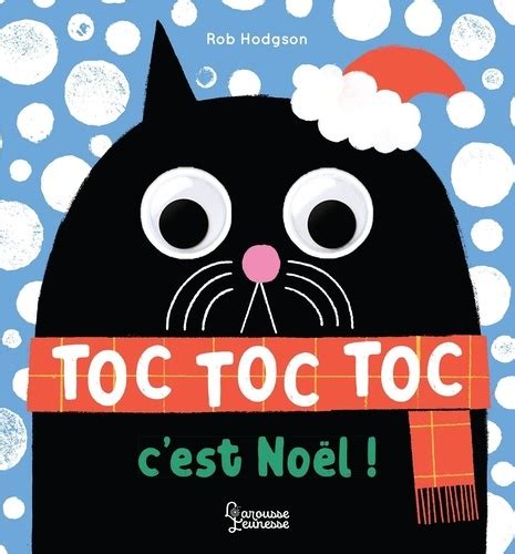 Toc toc toc c est Noël de Rob Hodgson Album Livre Decitre