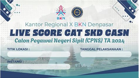 3 NOVEMBER 2024 LIVE SCORE SKD CPNS 2024 TILOK MANDIRI PEMERINTAH