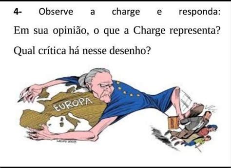 4 Observe a charge e responda Em sua opinião o que a Charge