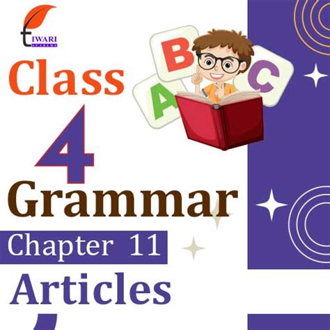 Cbse Ncert Class 4 English Grammar Chapter 11 Articles In Pdf Format