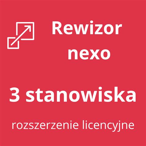 Rewizor Nexo Rozszerzenie O Nast Pne Stanowiska Sklep Dsg Centrum