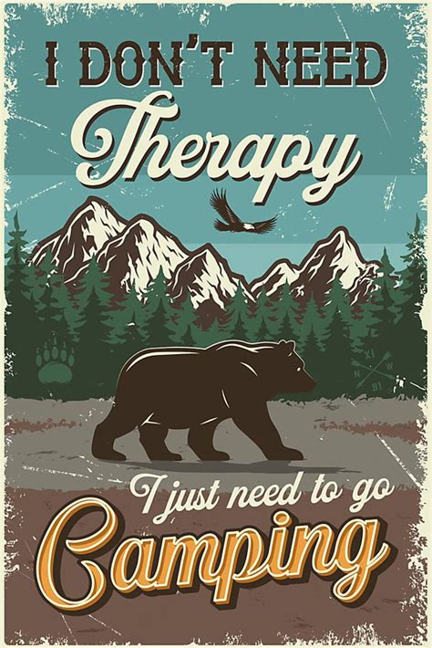 I Dont Need Therapy I Just Need To Go Camping Poster Etsy