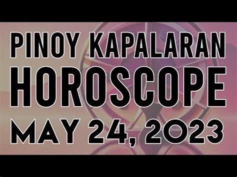 Kapalaran Horoscope At Gabay Ngayong Araw May Tagalog Youtube