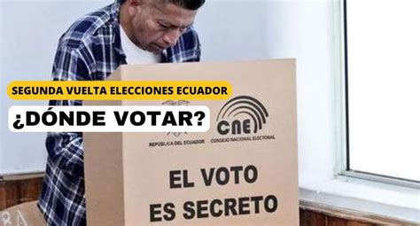 ¿dÓnde Votar En La Segunda Vuelta De Las Elecciones Presidenciales De