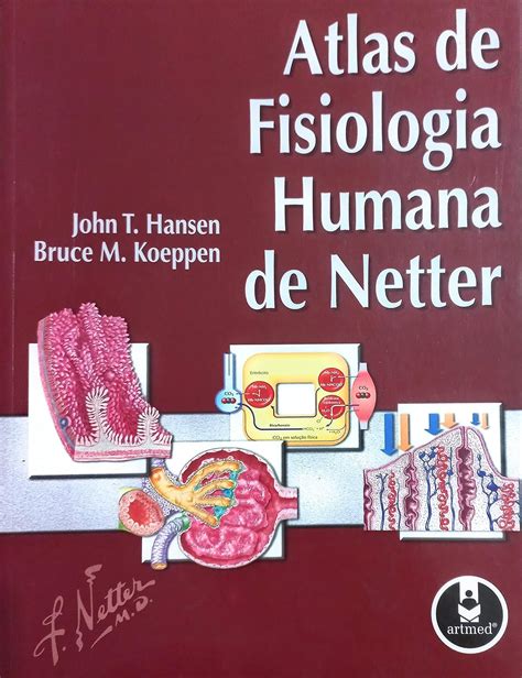 Atlas De Fisiologia Humana De Netter Em Portuguese Do Brasil John T