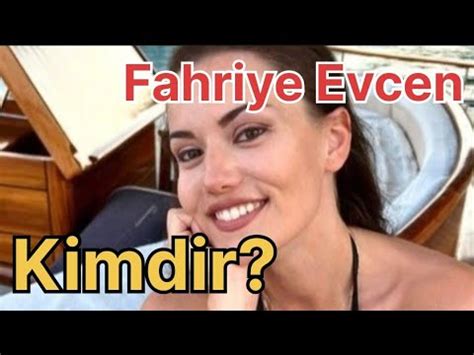 Fahriye Evcen Kimdir Nerelidir Oyunculu A Nas L Ba Lam T R Youtube