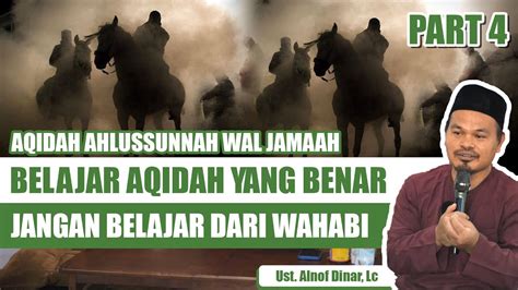 Belajar Aqidah Yang Benar Jangan Belajar Dari Wahabi Aqidah Aswaja