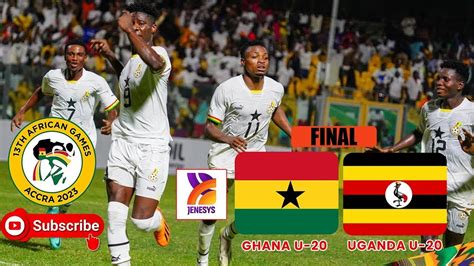 Live Ghana Vrs Uganda International Friendly Youtube