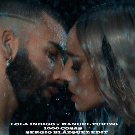 Stream Lola Indigo y Manuel Turizo 1000 cosas Sergio Blázquez EDIT