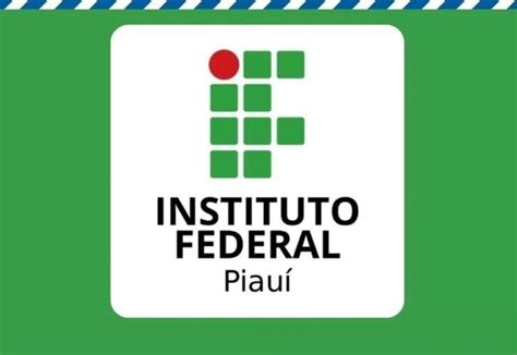 Ifpi Abre Vagas Para Cursos T Cnicos Em Munic Pios Do Piau