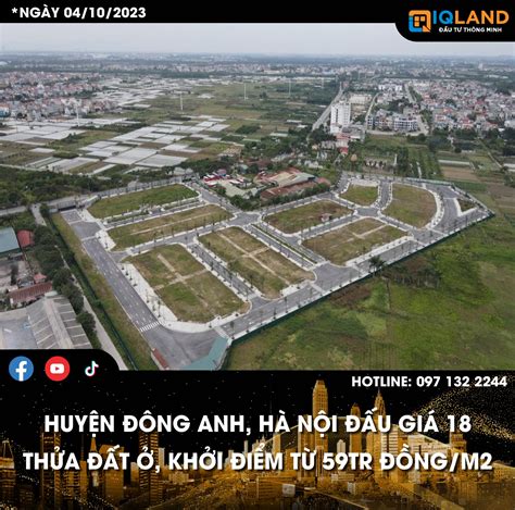 HuyỆn ĐÔng Anh HÀ NỘi ĐẤu GiÁ 18 ThỬa ĐẤt Ở KhỞi ĐiỂm TỪ 59tr ĐỒng M2