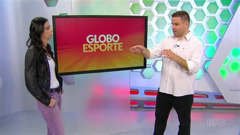 Globo Esporte Pr Assista Ao Programa Desta Segunda Feira De Junho