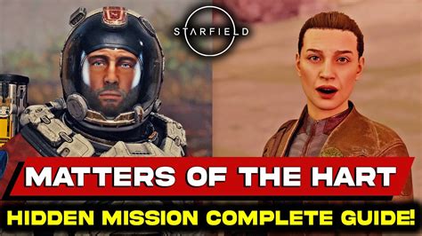 Matters Of The Hart Secret Mission In Starfield Complete Guide