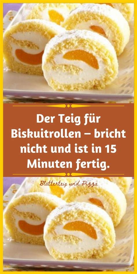 Der Teig für Biskuitrollen bricht nicht und ist in 15 Minuten fertig