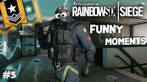 Rainbow Sixsiege Funniest Moment 3 Funny Compilation Youtube