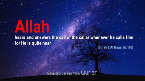 Allah Hears And Answers The Call Of The Caller Whenever He Calls Him