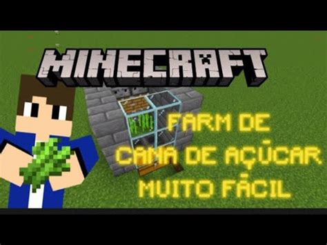 COMO FAZER A FARM DE CANA DE ACÚCAR MAIS FÁCIL DO MINECRAFT minecraft