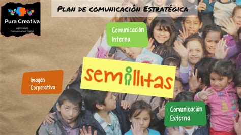 Plan De Comunicaci N De Semillitas By Stephanie Karin Romero Serwatka