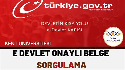 E Devlet Onayli Belge Sorgulama Kent N Vers Tes