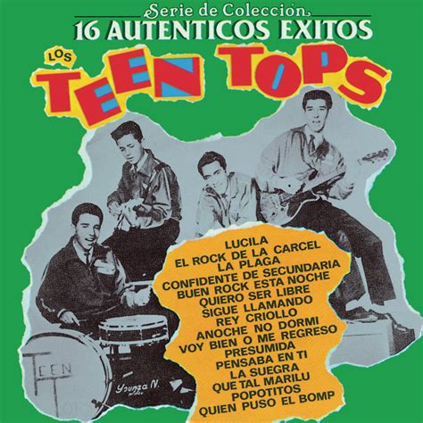 Los Teen Tops Mejores Canciones · Discografía · Letras