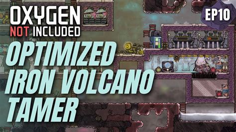 Highly Optimized Iron Volcano Tamer Lp Ep Oxygen Not Included